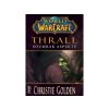 world of warcraft thrall soumrak aspektu kniha fadee.cz 1