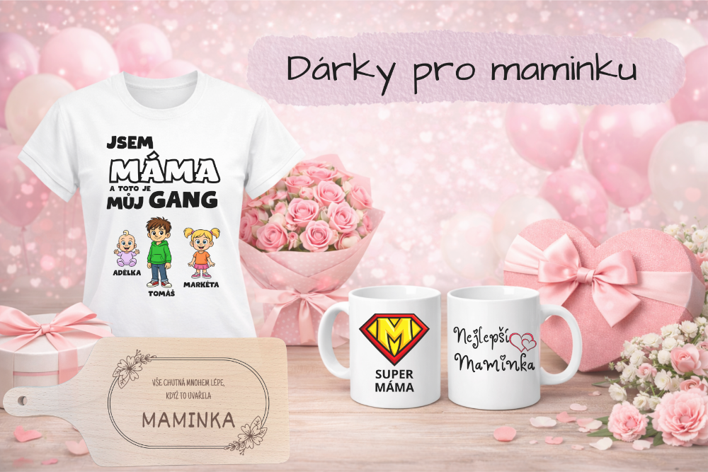 Dárky pro maminku