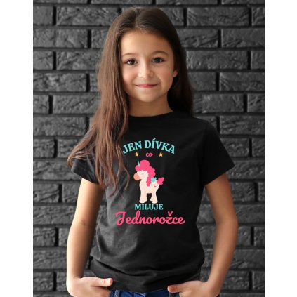 Dětské tričko - Jen dívka co miluje jednorožce