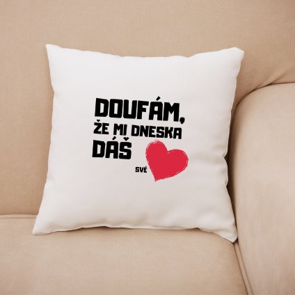 doufam ze mi dneska das