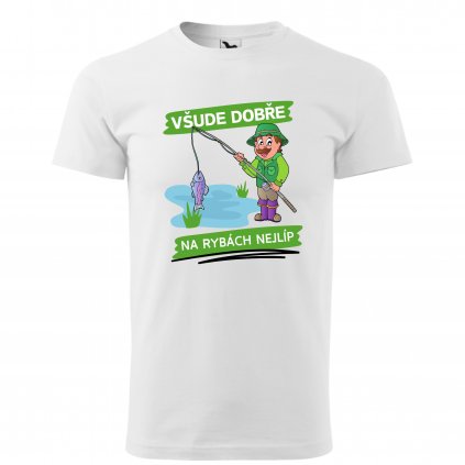 všude dobře na rybách nejlíp