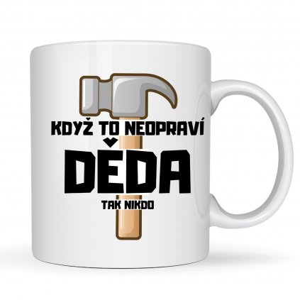 když to neopravi deda tak nidk