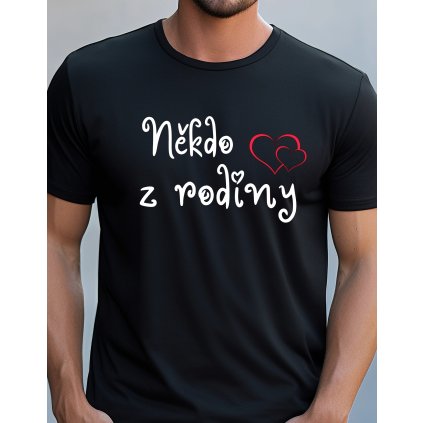 Pánské tričko pro někoho z rodiny