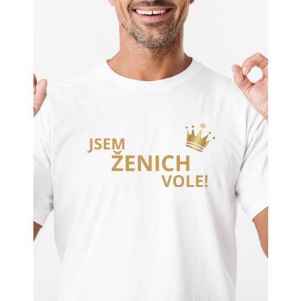 Pánské tričko - Jsem ženich vole