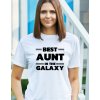 Dámské tričko - Best aunt in the galaxy