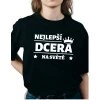 Dámské tričko - Nejlepší dcera na světě