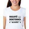 Dámské tričko - Nejlepší doktorka na světě