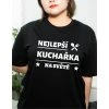 Dámské tričko - Nejlepší kuchařka na světě