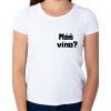 Dámské tričko - Máš víno?