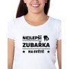 Dámské tričko - Nejlepší zubařka na světě