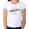 Dámské tričko - Malá držkatá holka
