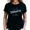 Dámské tričko - Malá držkatá holka