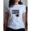 Dámské tričko - Reset
