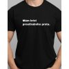 Pánské tričko - Mám krizi prostředního prstu