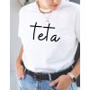 Dámské tričko - Teta