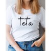 Dámské tričko - Teta