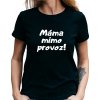 Dámské tričko - Máma mimo provoz!
