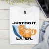 just do it later koca22