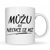 muzu ale nechce se mi