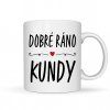 DOBRÉ RÁNO KUNDY