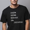 Pánské tričko - Za každým úspěšným mužem stojí žena. Stojí a pičuje.