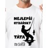 Pánské tričko - Nejlepší rybářský táta