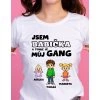 Dámské tričko - Jsem babička a tohle je můj gang