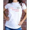 Dámské tričko - Jsem matka vole
