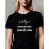 Dámské tričko - Přítelkyně snoubenka manželka