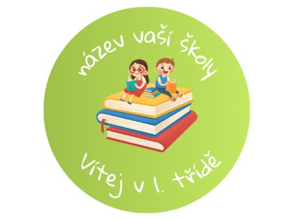 Placka Vítej v 1. třídě