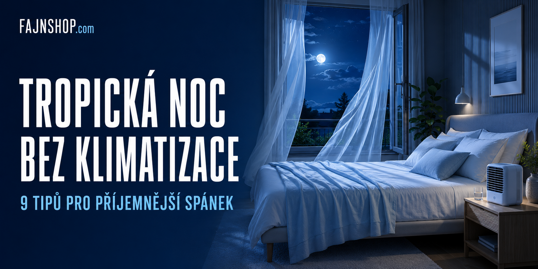 Tropická noc bez klimatizace: 9 tipů pro příjemnější spánek