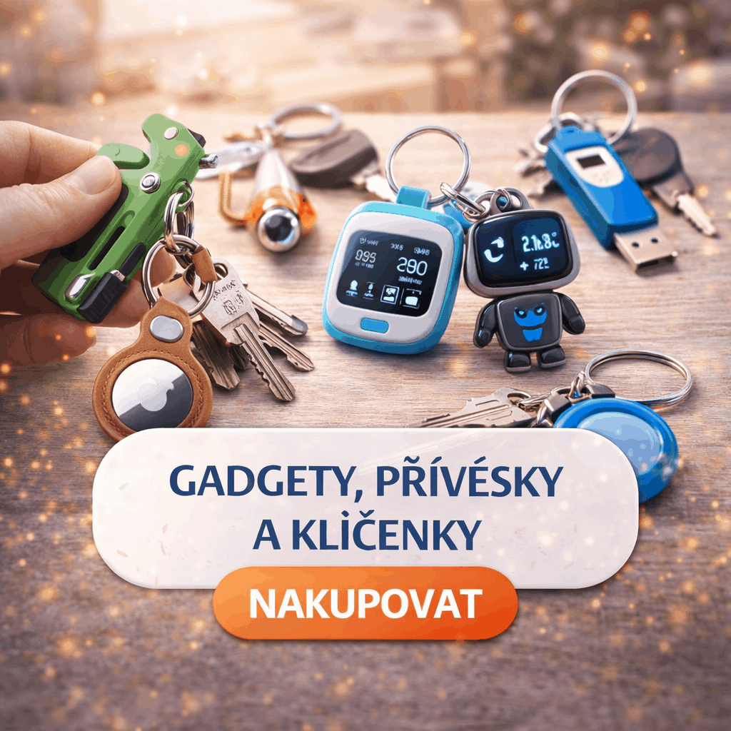 GADGETY, PŘÍVĚSKY A KLÍČENKY