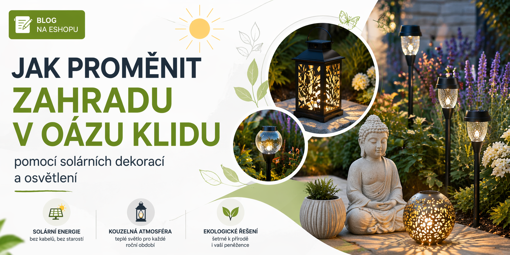 Jak proměnit zahradu v oázu klidu pomocí solárních dekorací a osvětlení