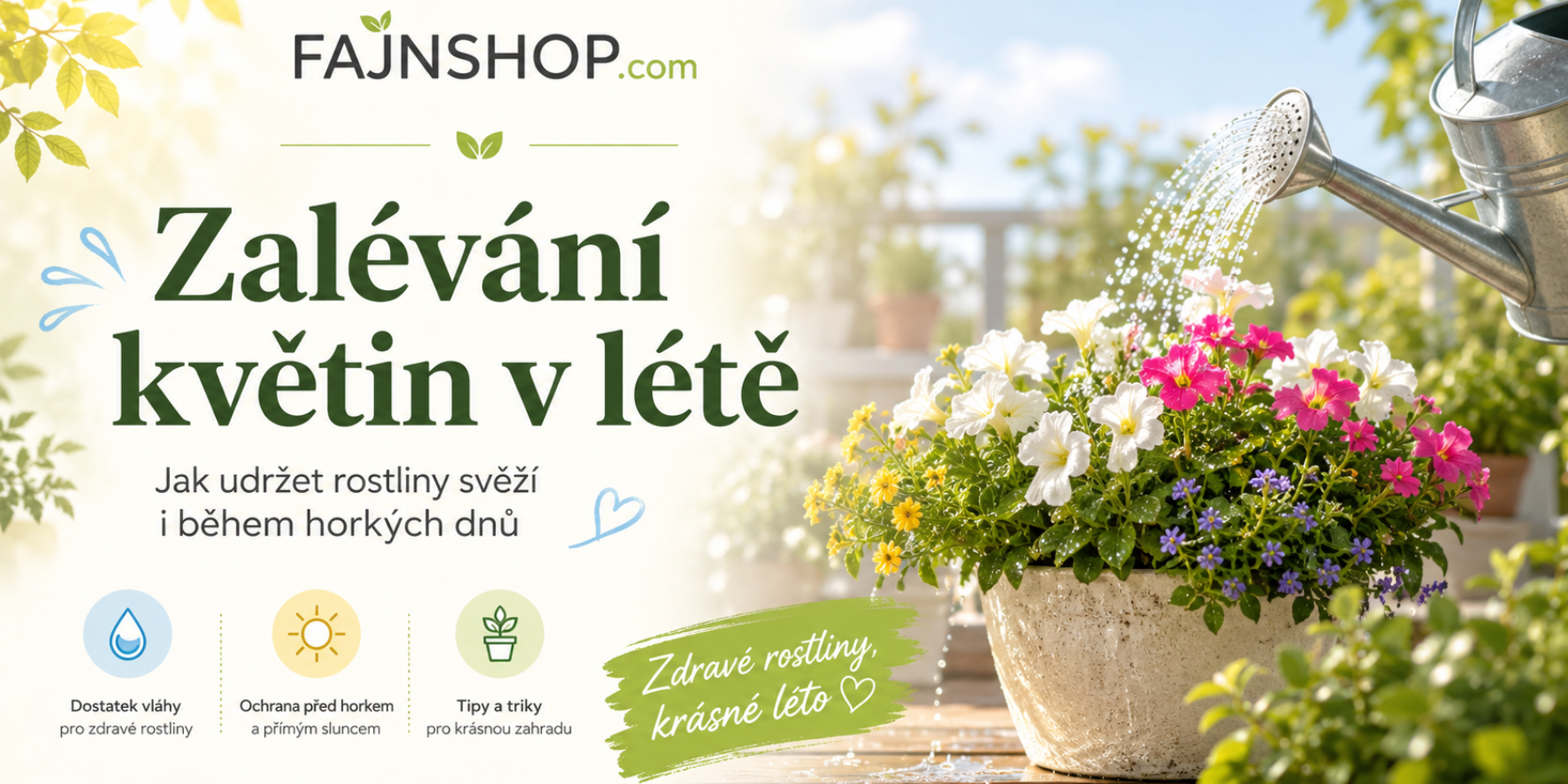 Zalévání květin v létě: Jak udržet rostliny svěží i během horkých dnů