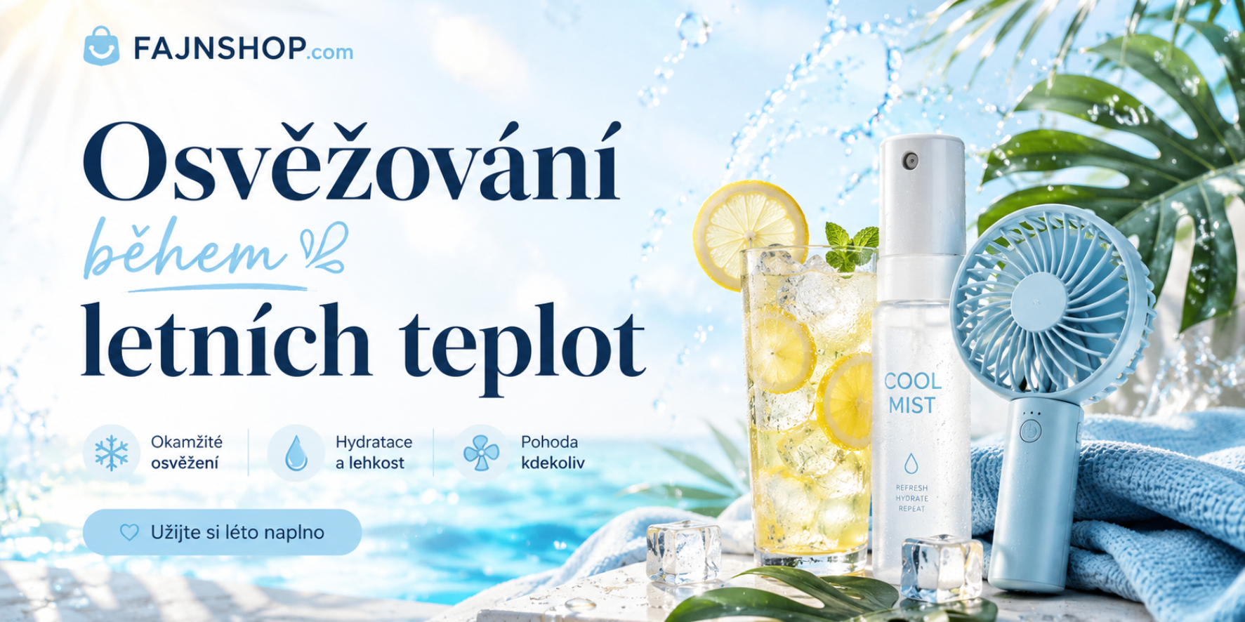 Osvěžování během letních teplot: Jak si užít horké dny pohodlněji