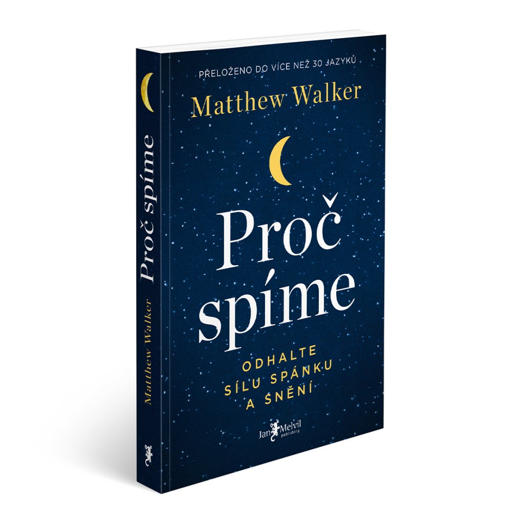 JAN MELVIL Kniha PROČ SPÍME - Matthew Walker
