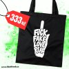 Textilní taška – Fuck FAKE, love REAL !