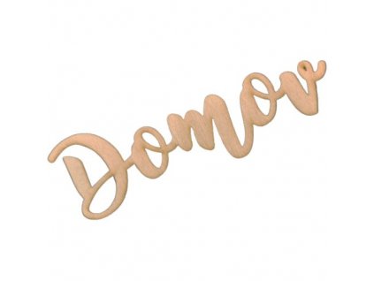 dreveny vyrez napis domov 15 cm