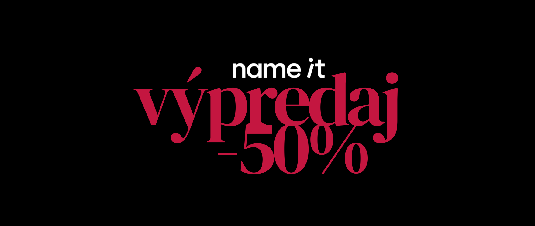 NAME IT VÝPREDAJ