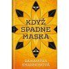 kdyz spadne maska kosticas