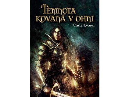 temnota kovana v ohni