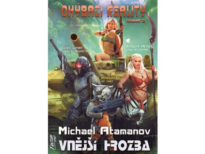vnejsi hrozba atamanov ohybaci reality