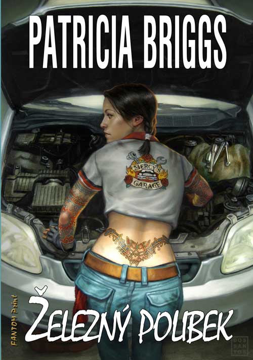 Levně Briggs Patricia Mercedes Thompson 3 - Železný polibek (dotisk)