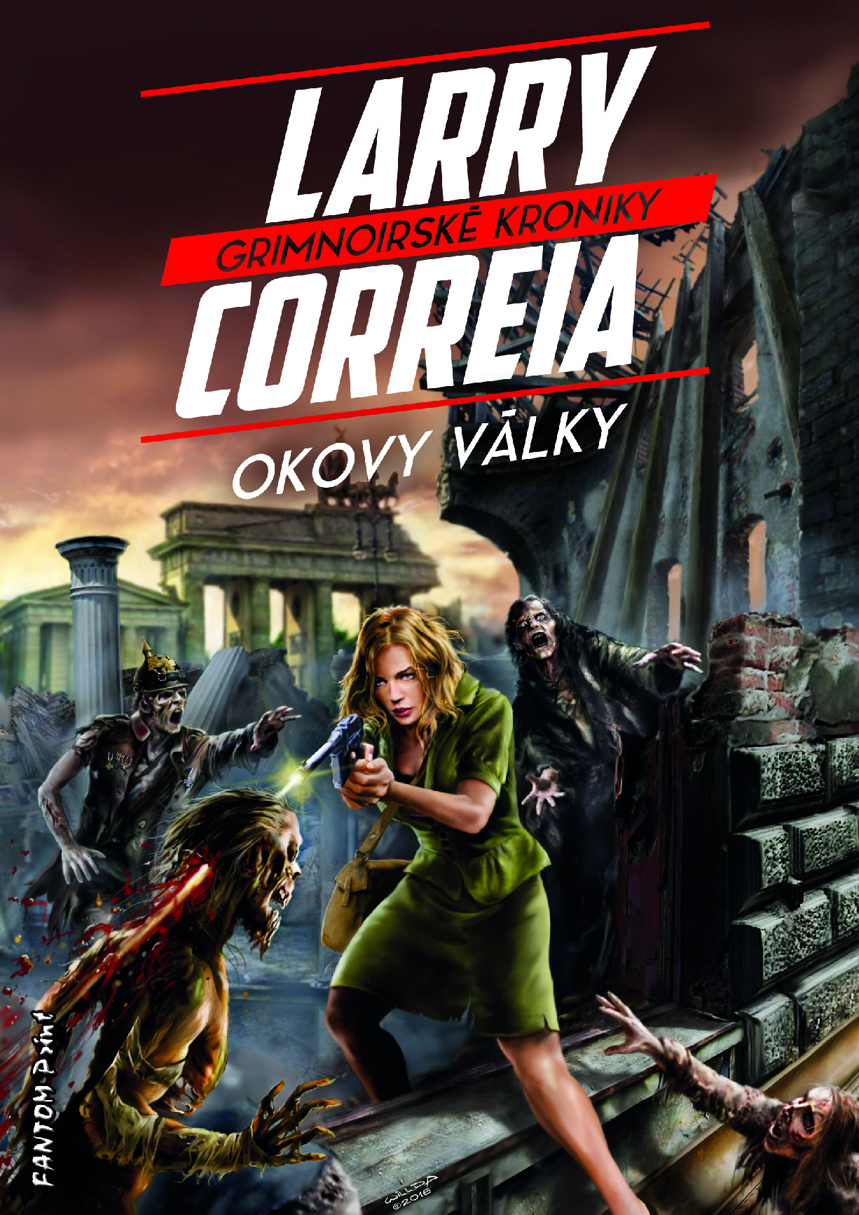 Levně Correia Larry Grimnoirské kroniky 3 - Okovy války