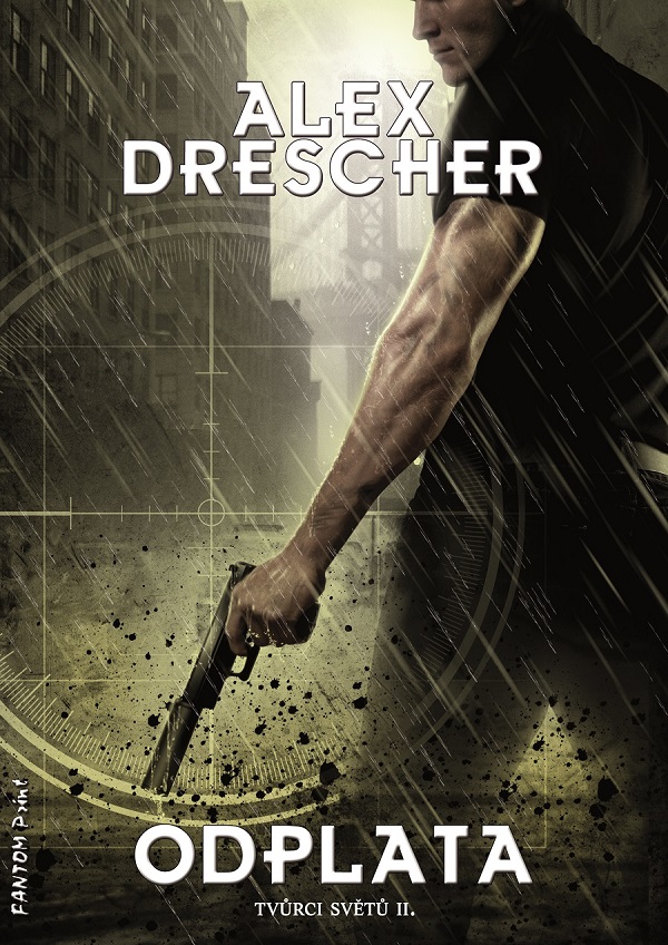Levně Drescher Alex Tvůrci světů 2 - Odplata