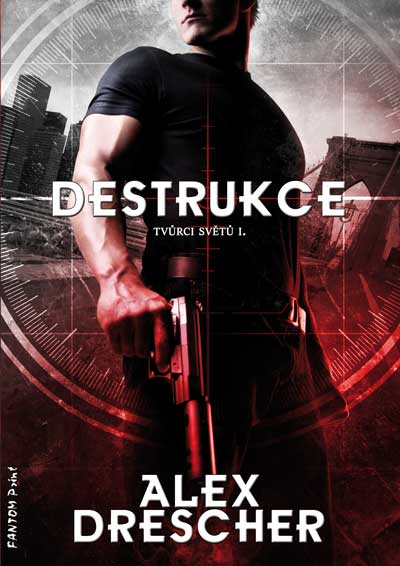 Levně Drescher Alex Tvůrci světů 1 - Destrukce