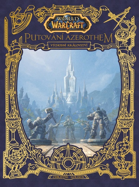 Levně Golden Christie World of Warcraft - Putování Azerothem 1 - Východní království