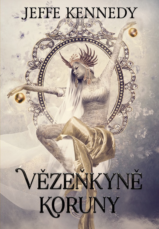 Levně Kennedy Jeffe Kroniky Dasnarie 1 - Vězeňkyně koruny