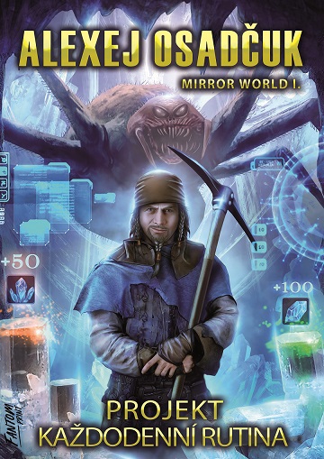 Levně Osadčuk Alexej Mirror World 1 - Projekt Každodenní rutina