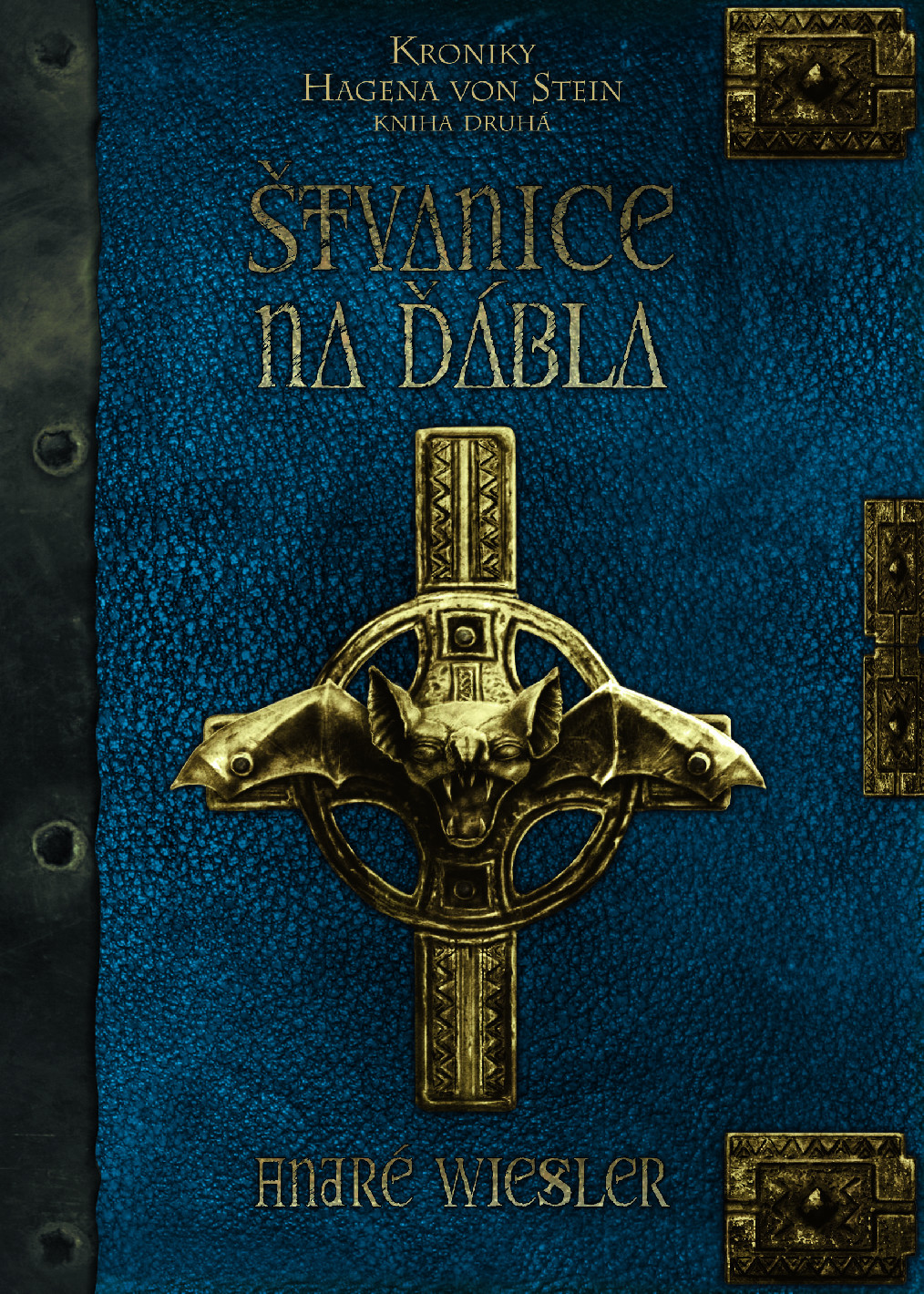 Levně Wiesler André Kroniky Hagena von Stein 2 - Štvanice na ďábla